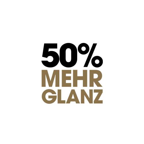 50% mehr Glanz